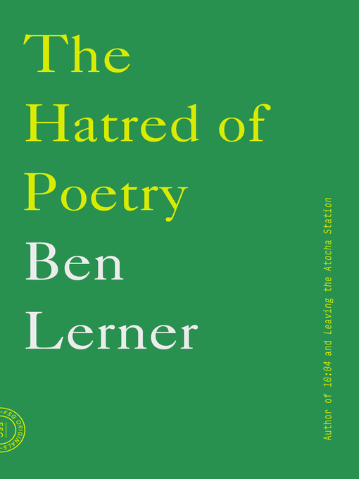 Title details for The Hatred of Poetry by Ben Lerner - Available